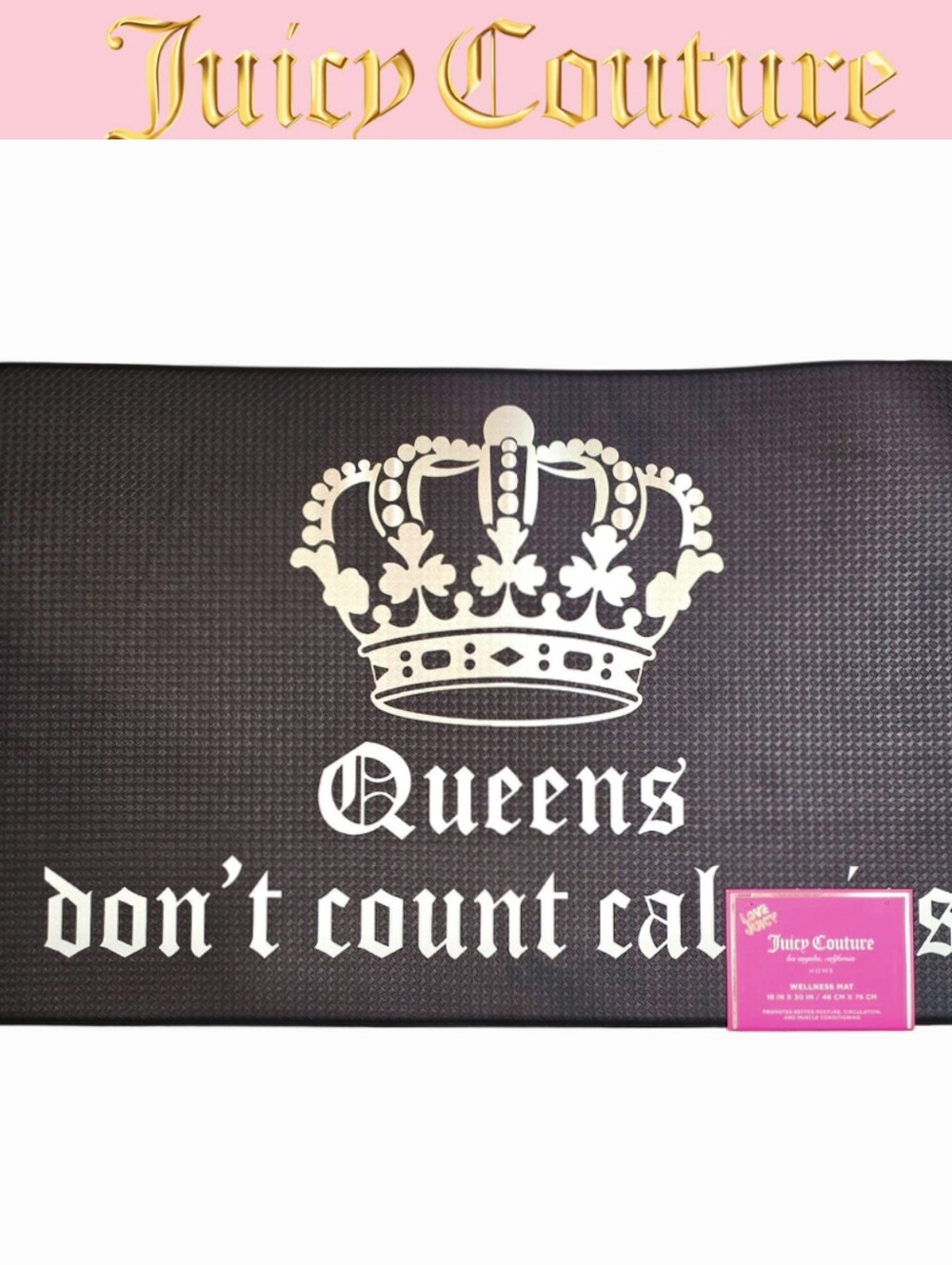 Juicy Couture Home,"Queebs Don't Count Calories," Crown Wellness Mat